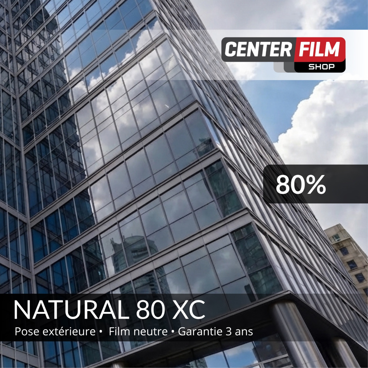 NATURAL 80 XC - Film neutre pour batiment | Center Film
